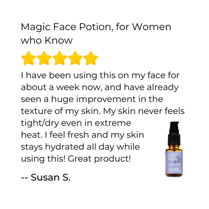 Magic Face Potion, For Women Who Know